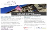 CIM Certificate in Professional Marketingcpdlondonmet.com/uploads/3/4/4/1/34413374/cim...CIM Certificate in Professional Marketing The London Guildhall Faculty of Business & Law The