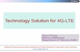 Technology Solution for 4G-LTE - itu.int · PDF fileNTIPRIT National Telecommunication Institute for Policy Research, Innovation and Training Technology Solution for 4G-LTE Vineet
