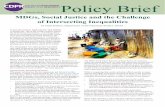 Policy Brief - SOAS, University of London. 3 MDGs, Social Justice and the Challenge of Intersecting Inequalities by Naila Kabeer, Department of Development Studies, SOAS A Social Justice