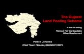 The Gujarat Land Pooling Scheme - Welcome to Town Planning ... · PDF fileThe Gujarat Land Pooling Scheme ... defined in the Gujarat Town Planning and Urban Development ... Town Planning