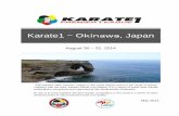 Karate1 – Okinawa, Japan - · PDF file“The Karate1 WKF Premier League is the prime league event in the world of Karate. Together with the WKF Karate1 World Cup (WWC) it is a series