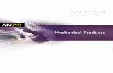 ANSYS Mechanical Products Brochure · PDF fileleverage APDL to automate common tasks, build their own parametric models, perform design optimization, ... ANSYS Mechanical Suite ANSYS