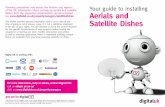 Aerials and Satellite Dishes - Digital UKhelp.digitaluk.co.uk/pf/197/webfiles/DUK/attachments/Your guide to... · impact of a satellite dish or aerial? • Satellite dishes don’t