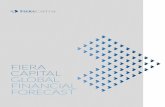 FIERA CAPITAL GLOBAL FINANCIAL FORECAST Financial... · PDF file— GLOBAL FINANCIAL FORECAST Fiera Capital is presenting its first Global Financial Forecast. The forecasting exercise