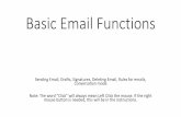 Basic Email Functions - durhamtech.edu Email Functions Sending Email, Drafts, Signatures, Deleting Email, Rules for emails, Conversation mode Note: The word Click will always mean