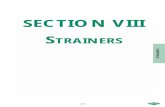 SECTION VIII STRAINERS - CIRCOR · PDF file · 2013-03-15Y STRAINERS FEATURES FEATURES • Low pressure drop ... the requirements of ASME Section VIII, ... 14" 1600 - 16" Perf1 -