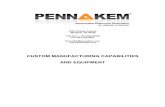 CUSTOM MANUFACTURING CAPABILITIES AND EQUIPMENT …pennakem.com/pdfs/OTHER/CustomManufacturingBookletFINAL.pdf · CUSTOM MANUFACTURING CAPABILITIES AND EQUIPMENT. ... Single and multi-column
