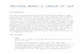 Introductionweb.ncf.ca/fr307/Documents/MATTHEW MORRY Career …  · Web viewMATTHEW MORRY’S CAREER AT SEA. Introduction. The facts disclosed below come initially from Keith Matthew’s