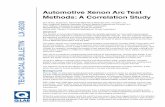 Automotive Xenon Arc Test Methods: A Correlation Study · PDF file2 SAE J2527 “Accelerated Exposure of Exterior Automotive Material Using a Controlled Irradiance Xenon Arc Device,”