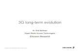 3G long-term evolution - 3G, 4G & 5G Wireless Resources ... RNC” © Copyright Telefon AB LM Ericsson 2005. All rights reserved 18 Evolved UTRA –MBMS Radio-link combining very beneficial