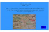 COLONIAL ERA 1600-1776 The Colonial Period in …sp.rpcs.org/faculty/TorresW/social studies pdf/colonial era.pdf · imagine that you are part of this way of life. Remember to compare
