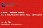 CRISIS COMMUNICATIONS - Philanthropy New York · PDF fileCRISIS COMMUNICATIONS: ... Managing a Crisis. ... Statements developed by the PR team will serve to mitigate the crisis while
