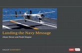 Landing the Navy Message - United States Navy GALLUP Landing the Navy Message...An Example of Landing the Message Well In answer to a question about fighting piracy: It’s a new mission,