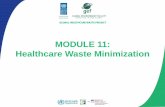 MODULE 11: Healthcare Waste Minimization - World … Overview •Describe the waste management hierarchy •Describe practices that encourage waste minimization •Describe environmentally