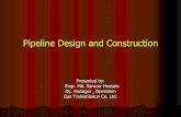 Pipeline Design and Constructionlibvolume2.xyz/chemicalengineering/btech/semester5/chemical... · Pipeline Design and Construction Presented by: ... Line Pipe: API 5L Grades: API