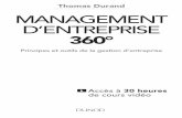 Thomas Durand ManageMent d’entreprise 360° - dunod.com · PDF file3 La palette des outils de la gestion des ... Ciblage / Positionnement 4P 213 ... pour approfondir certains points