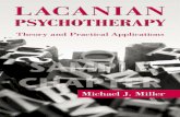 Lacanian Psychotherapy: Theory and Practical Applicationstandfbis.s3. â€¢ Lacanian Psychotherapy address, nicknamed the â€œRome Discourse,â€‌ Lacan circulated a paper