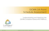 DCMA 14-Point Schedule Assessment - MPUG 14-Point Schedule Assessment March 1, 2012 Copyright©2012 forProject Technology, Inc. All Rights Reserved. 1 . Restricted Rights and Copyright
