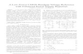 A Low Power CMOS Bandgap Voltage Reference with Enhanced ...web.mit.edu/Magic/Public/papers/IEEEXplore(28).pdf · A Low Power CMOS Bandgap Voltage Reference with Enhanced Power Supply