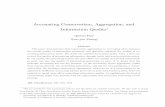 Accounting Conservatism, Aggregation, and Information · PDF fileAccounting Conservatism, Aggregation, and Information Quality ... We study the optimal accounting policy when a –rm