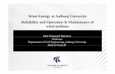 Wind Energy at Aalborg University Reliability and ... · PDF fileWind Energy at Aalborg University Reliability and Operation & Maintenance of ... • Energy planning and sustainable