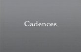 Cadences - SFCM Musicianship and Music · PDF fileStructural Cadence Types Elided Cadence The new phrase begins simultaneously with, or before, the cadence chord of the ﬁrst phrase