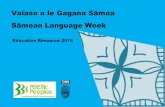 Vaiaso o le Gagana Sāmoa Sāmoan Language Week - Te · PDF fileO le manulauti mo le vaiaso o le Gagana Sāmoa 2016 ... and Coconet digital dialogue game as good sources of tautalaga