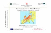 Towards European Urban Balance - · PDF filePROJECT PART-FINANCED BY THE EUROPEAN UNION 1 POLYMETREXplus INTERREG IIIC project METREX Barcelona Conference, 27-30 October 2004 Towards