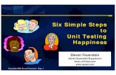 Six Simple Steps to Unit Testing Happiness -   Simple Steps to Unit Testing Happiness Steven Feuerstein steven.feuerstein@questcom ... Copyright 2006 Steven Feuerstein - Page
