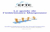 Le guide de l’intérimaire Manpowercftc.manpower.free.fr/IMG/pdf/Guide_de_l_interimaire_juin_2010.pdf · Syndicat National CFTC du Travail Temporaire Pour un monde plus juste et