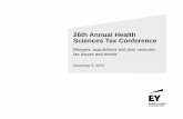 26th Annual Health Sciences Tax Conference - EY · PDF file26th Annual Health Sciences Tax Conference Mergers, acquisitions and joint ventures: tax issues and trends December 5, 2016