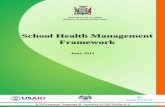 School Health Management Frameworkpdf.usaid.gov/pdf_docs/PA00M474.pdf · Personal and environmental hygiene ... • Food gardens ... School Health Management Framework Page 5 Provision