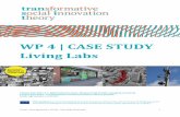 WP 4 | CASE STUDY Living Labs covers/Local... · WP 4 | CASE STUDY Living Labs ... for the ENoLL case study as part of his internship. Date: 16 September 2016 ... and discomfort.