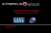 OWASP Goes Mobile - SANS · PDF fileThe OWASP Mobile Security Project aims to fill ... No concept of “Same Origin Policy” SMS Attacks ... Recent Trojaned Android App’s. 6