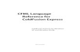 CFML Language Reference for ColdFusion Expressns7.webmasters.com/cfdocs/AcrobatDocs/40langrefe.pdf ·  · 2000-10-05iv CFML Language Reference for ColdFusion Express ... viii CFML
