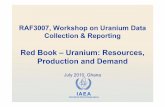 Red Book – Uranium: Resources, Production and Demand · PDF fileIAEA International Atomic Energy Agency Red Book – Uranium: Resources, Production and Demand July 2010, Ghana RAF3007,