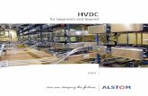 for beginners and beyond - РНК СИГРЭ · PDF fileGEC - Alsthom Alstom AREVA Alstom Grid FRANCE. ... HVDC FOR BEGINNERS AND BEYOND 9 • In place of ground return, a third conductor