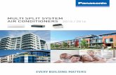 MULTI SPLIT SYSTEM AIR CONDITIONERS 2015 / 2016 · PDF fileevery building matters multi split system air conditioners 2015 / 2016
