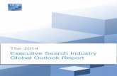 Executive Search Industry Global Outlook Report Annual...4 2014 Executive Search Industry Global Outlook Report Outlook Among Executive Search Consultants Reaches 42-Month High The
