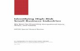 IdentifyingHigh-Risk SmallBusinessIndustries · PDF fileIdentifyingHigh-Risk SmallBusinessIndustries ... small business industry reflects both the risk associated with that industry