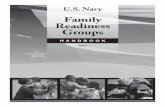 FRG Family Readiness Groups - Naval Services … Readiness GRoups HandBooK 3 Leadership Roles Role of Family Readiness Group Officers Elected officers at a minimum must consist of