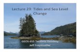 Lecture 23: Tides and Sea Level Changegps.alaska.edu/jeff/Classes/GEOS655/Lecture23_tides_sealevel.pdf · Lecture 23: Tides and Sea Level Change ... • 21 SSA 0.049 151.7 0.0821373