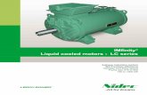 IMfinity Liquid cooled motors - LC series - Leroy- · PDF fileLiquid cooled motors - LC series. The LC induction motors in this catalog are designed to achieve very high efficiency