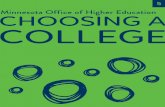 Choosing a College - Minnesota Office of Higher · PDF fileChoosing a College is published by the Minnesota Office of Higher Education ... • Make a list of questions to ask a college’s