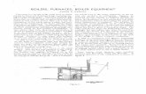BOILERS, FURNACES, BOILER EQUIPMENT -  · PDF fileBOILERS, FURNACES, BOILER EQUIPMENT ... excess air and furnace temperatures. It ... nished with a Bailey Contactor and instrument