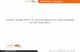 SOA and API Convergence Strategy and Tactics · PDF fileWhite Paper   Version 1.1 (February 19, 2014) SOA and API Convergence Strategy and Tactics
