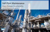 Mass Changes Functionality - ADFAHRER · PDF fileSAP Plant Maintenance Mass Changes Functionality Dean Fitt, EAM Solution Management