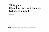 Sign Fabrication · PDF fileThis edition of the Sign Fabrication Manual has been prepared to assist sign ... CA 90066. Telephone: 800-777-1225. On the Web at: ... E1-5 EXIT PANEL*