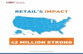 RETAIL’S IMPACT - National Retail Federation library/Retail... · RETAIL’S IMPACT. NRF is the world’s ... from job growth and consumer spending to sales and inventory. Retailers