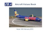 Aircraft Values Book - International Bureau of · PDF fileAircraft Values Book Welcome to the February 2014 edition of the Aircraft Values Book. Very shortly it will be possible for